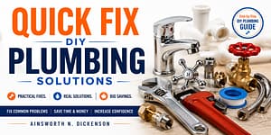 Quick Fix DIY Plumbing Solutions wide banner with plumbing tools, faucet, and fittings on a workbench showing practical home repair guide